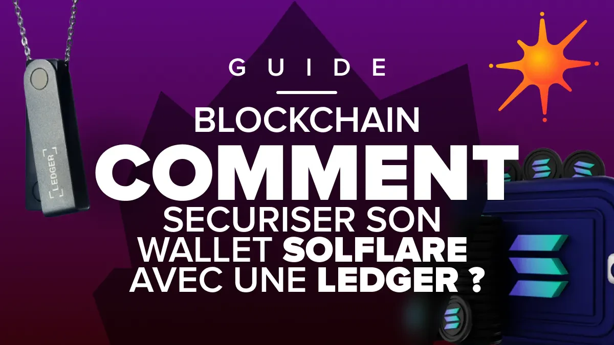 Sécuriser son portefeuille Solflare avec une Ledger