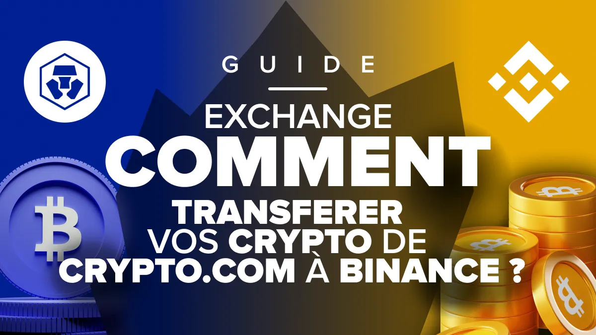 guide crypto.com transfert binance cryptomonnaies