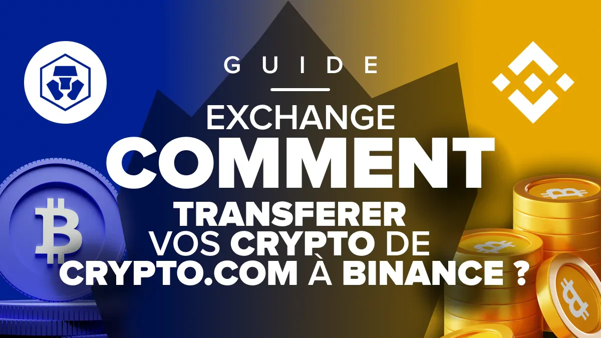 guide crypto.com transfert binance cryptomonnaies