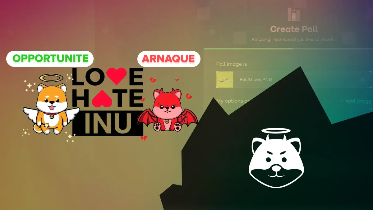 Love Hate Inu : toujours une opportunité ou nouvelle arnaque en devenir ?