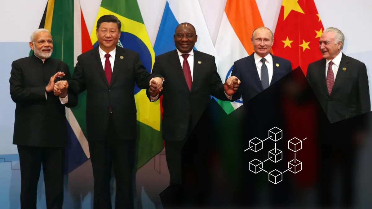 Les BRICS annoncent le développement d’un système de paiement basé sur la blockchain : bonne ou mauvaise nouvelle ?
