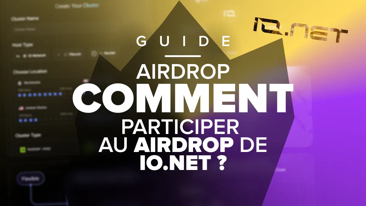 Opnet Airdrop Comment participer à l'airdrop de Io.net