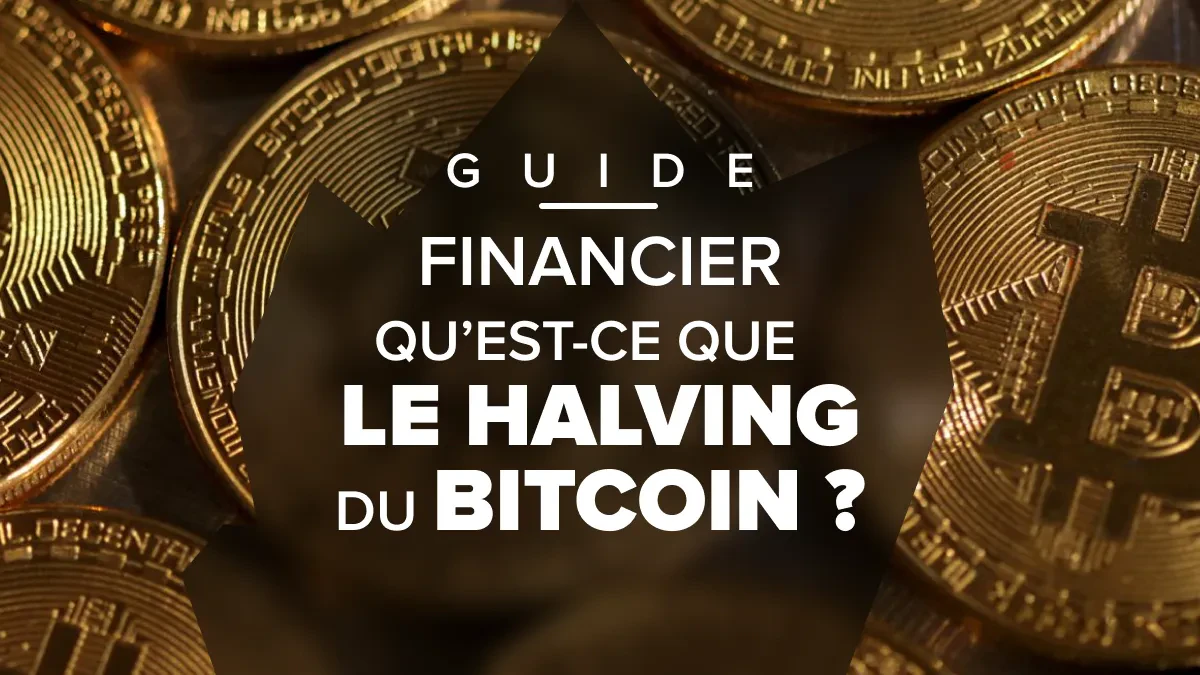 C'est quoi un halving du Bitcoin ?