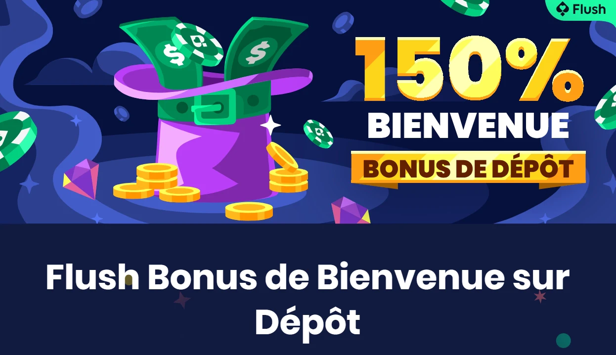 Bonus de Bienvenue Flush