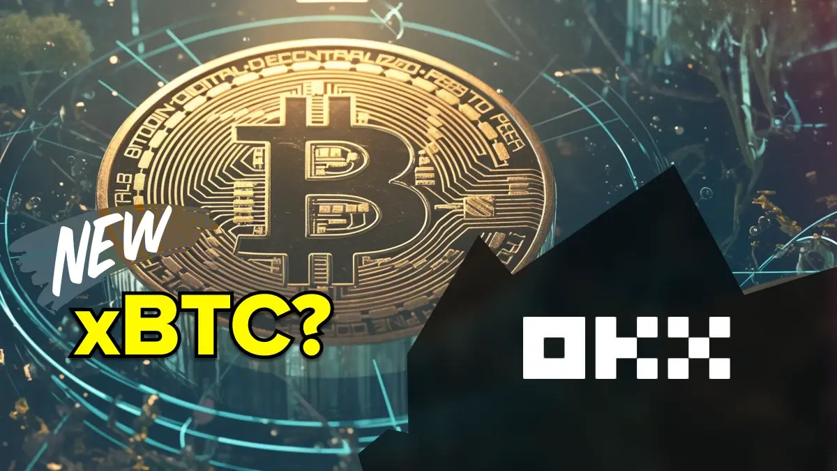 OKX lance xBTC