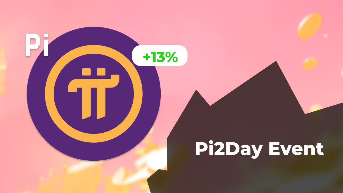 Pi Coin +13 %