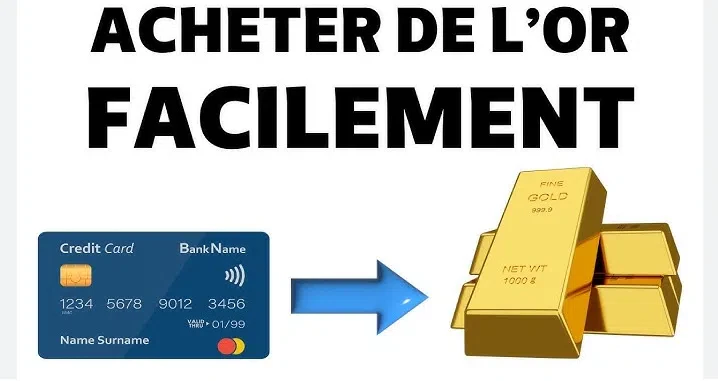 comment acheter de l'or facilement avec ma carte