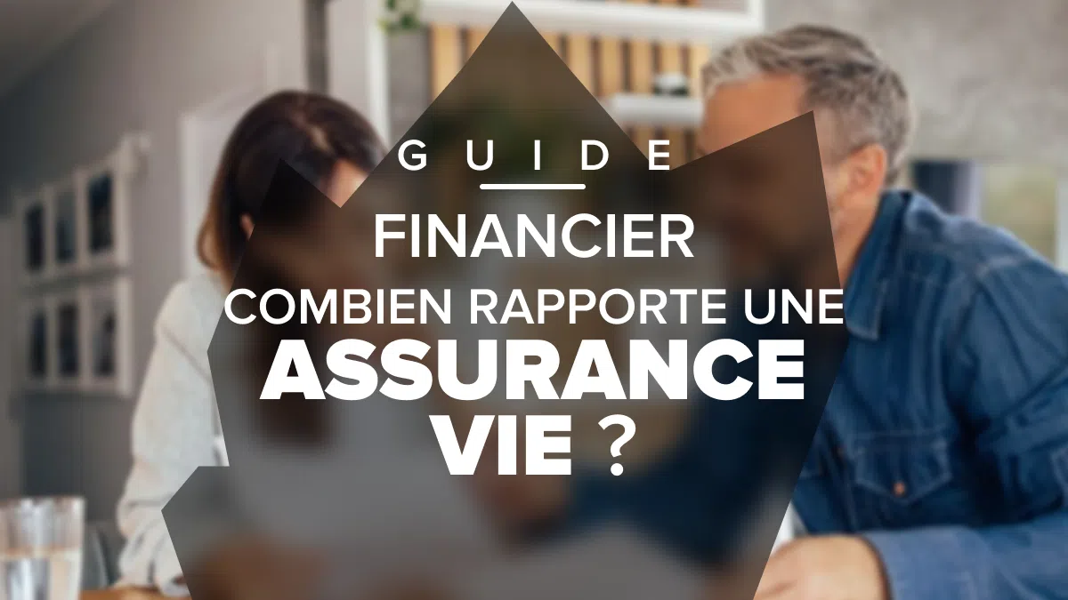 combien rapporte une assurance vie ? guide financier cryptoneet